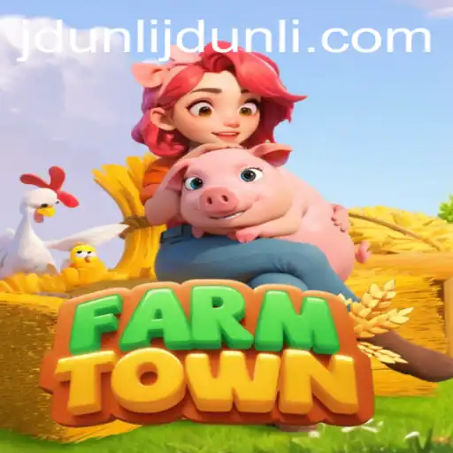 Discover FarmTown: The Immersive Agricultural Simulation with a Twist and JDUNLI Features