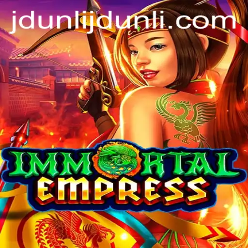 ImmortalEmpress: An Epic Journey Through the Realm of JDUNLI