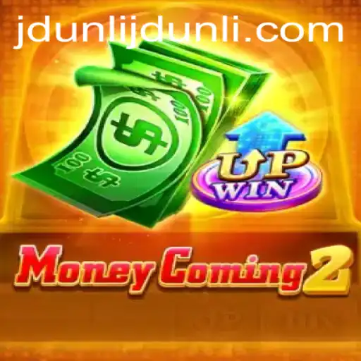MoneyComing2: Exploring the Thrills of JDUNLI