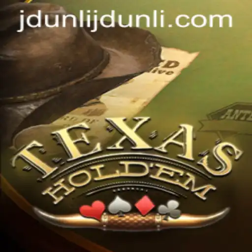 Texas Holdem: Mastering the Game with JDUNLI