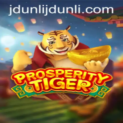 Exploring the Exciting World of ProsperityTiger: A Dive into JDUNLI